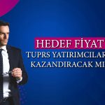 Tüpraş (TUPRS) için 16 hedef fiyat verildi: Kurumlar güveniyor