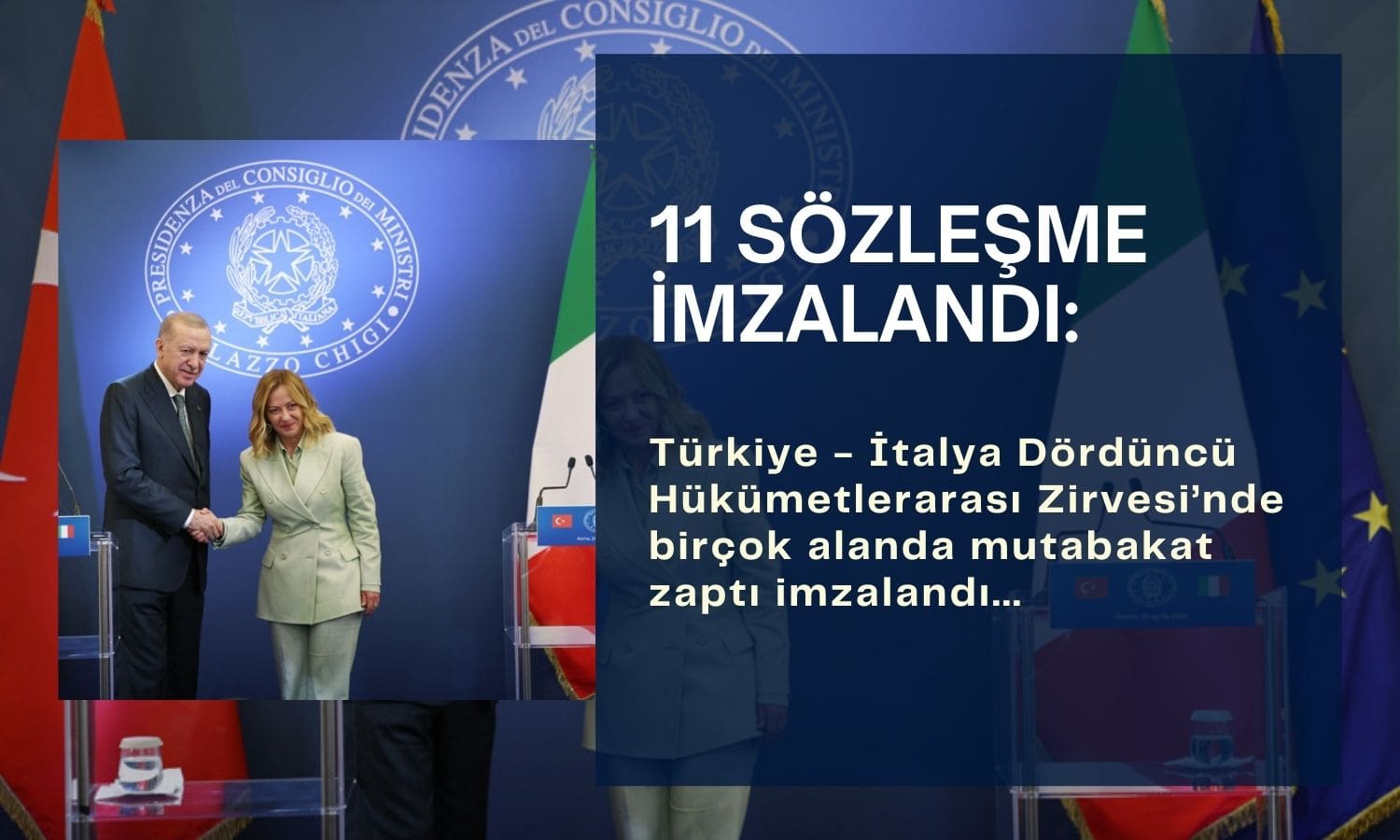 Türkiye ile İtalya arasında birçok alanda 11 anlaşma imzalandı
