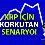 XRP için tehlike çanları çalıyor! Fiyat yüzde 50 inebilir!