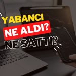 Yabancı yatırımcının Mart’ta en fazla alıp sattığı 10 hisse