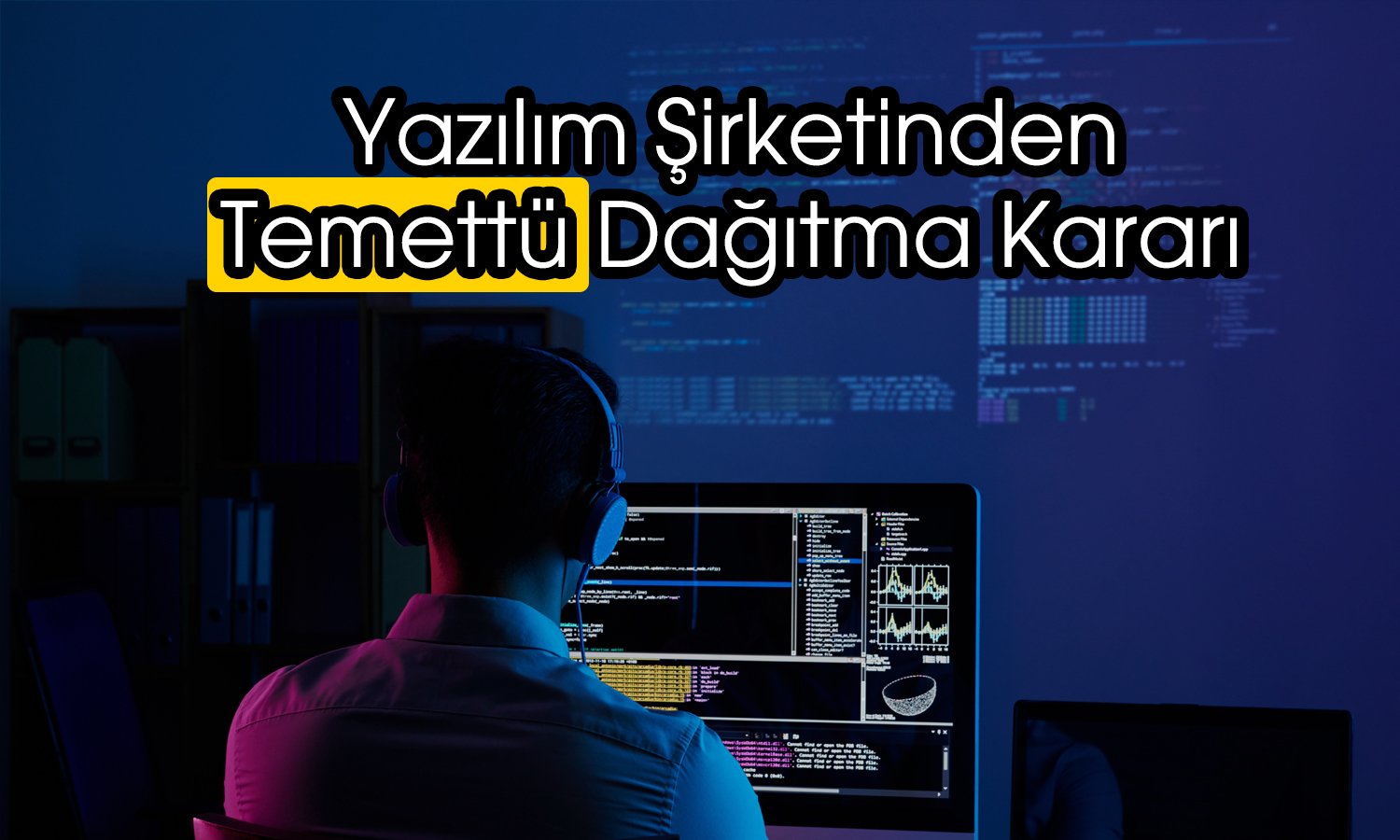 Yazılım şirketinden temettü müjdesi: Pay başına 0,25 TL verecek