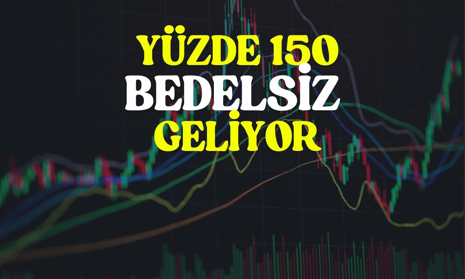 Yıllık getirisi yüzde 300’e dayanan şirketten bedelsiz kararı