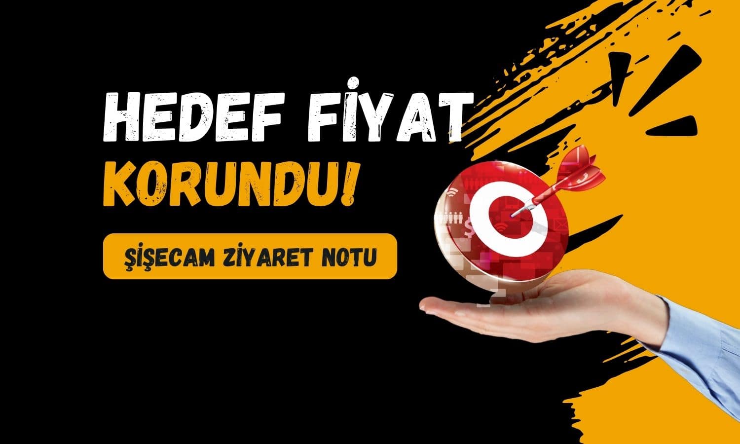 Ziyaret notu paylaşıldı: Şişecam (SISE) hedef fiyatı korundu