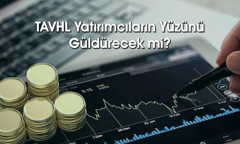 1,7 milyar TL zarar eden TAVHL için 12 farklı hedef fiyat