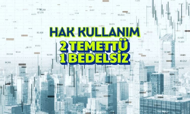 2 temettü 1 bedelsiz sermaye artırımı için hak kullanımı