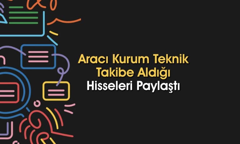 4 hisse için alım aralığı ve hedef fiyat paylaşıldı