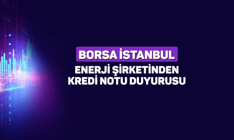 Hisse hedef fiyatı 42 TL olan şirketin kredi notu değişti