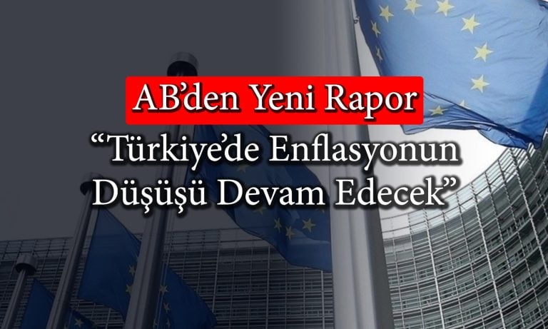 AB Komisyonu Türkiye için büyüme tahminini paylaştı