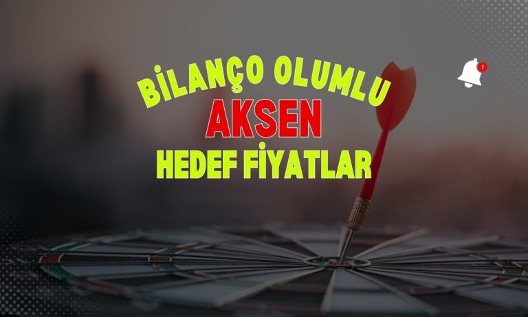 Aksa Enerji (AKSEN) bilançosu beğenildi: Hedef fiyatlar geliyor