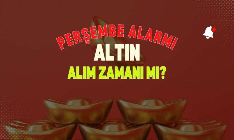 Altın alım zamanı mı? Fiyatlarda ‘Perşembe’ alarmı verildi