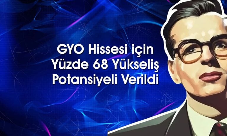 Aracı kurum GYO hissesini radara aldı: 30,1 TL’ye çıkabilir