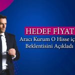 Aracı kurum raporu paylaştı: Bu hisse 16 TL’den 27 TL’ye çıkabilir