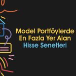 Aracı kurumların en çok önerdiği 20 hisse ve hedef fiyatı