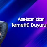 Aselsan genel kurulda onayladı: Bu tarihte temettü verecek