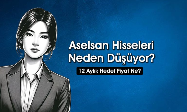 Aselsan’da değer kaybı sürüyor: Hisse için 5 farklı hedef fiyat