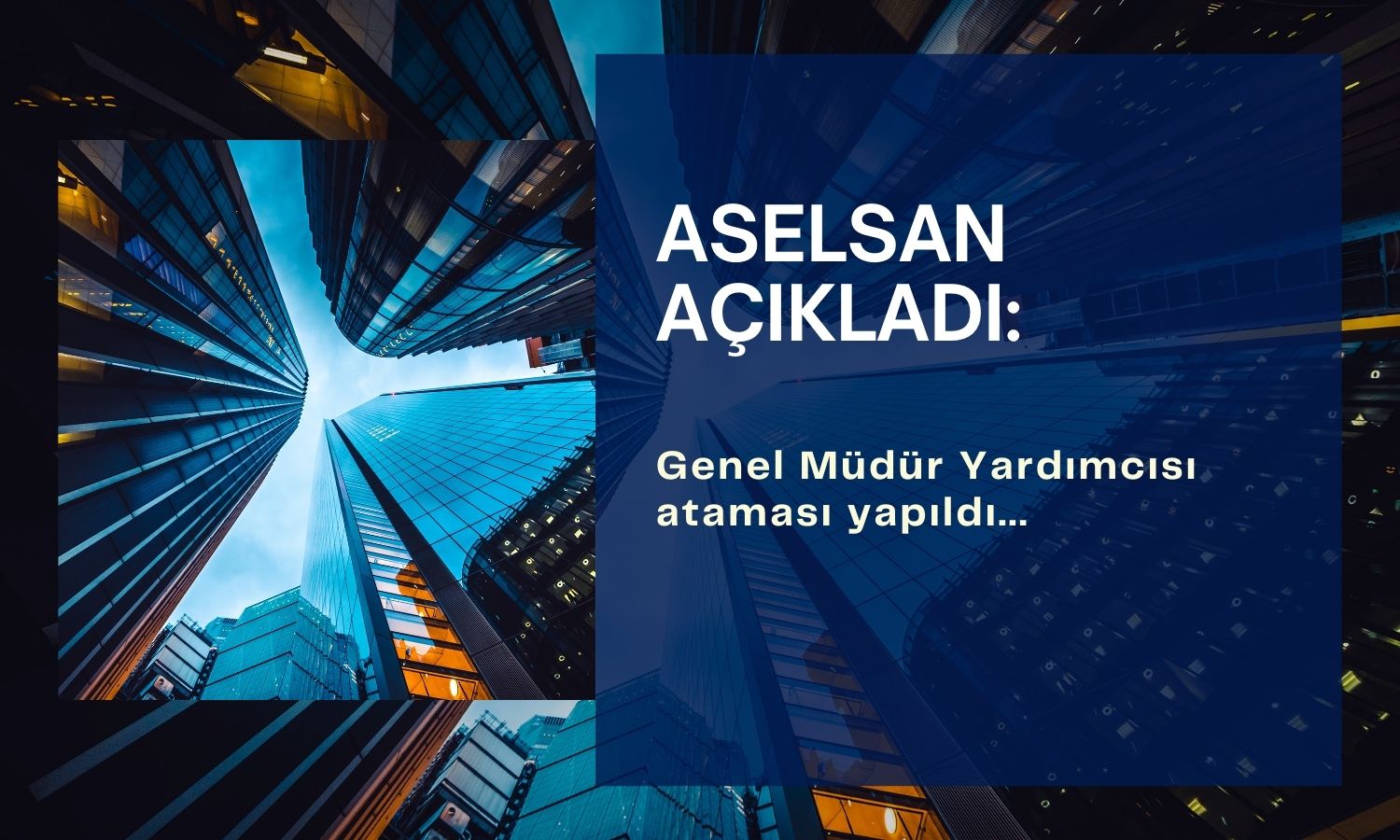 Aselsan’dan genel müdür yardımcısı ataması açıklaması