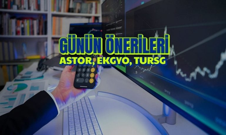 ASTOR, EKGYO, TURSG yükselişi için kritik seviyeler