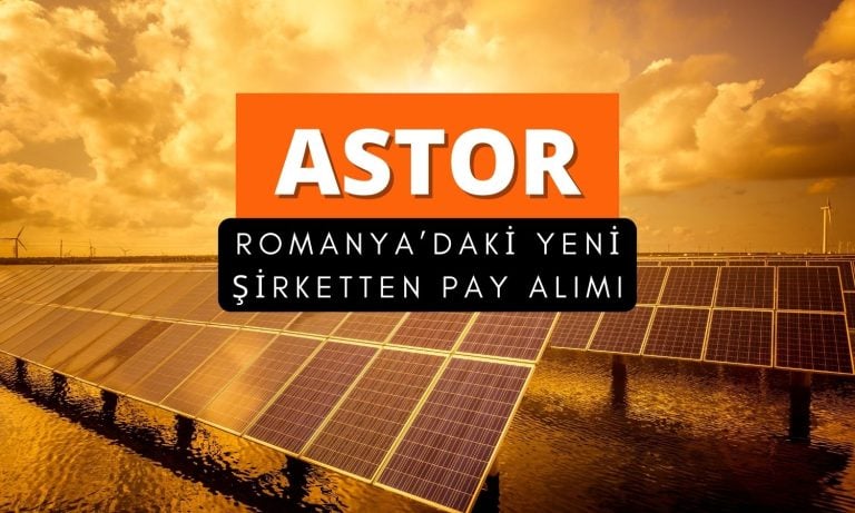 Astor Enerji’nin yeni bağlı ortaklığı Romanya’da 3 şirket alıyor
