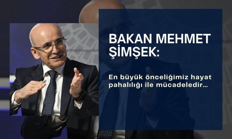 Bakan Şimşek: En büyük önceliğimiz hayat pahalılığı