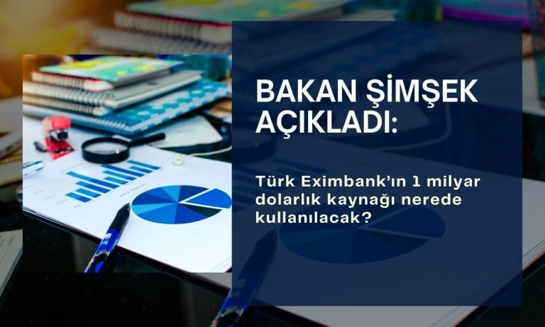 Bakan Şimşek’ten Eximbank yorumu: Yatırımcı güveni güçlü