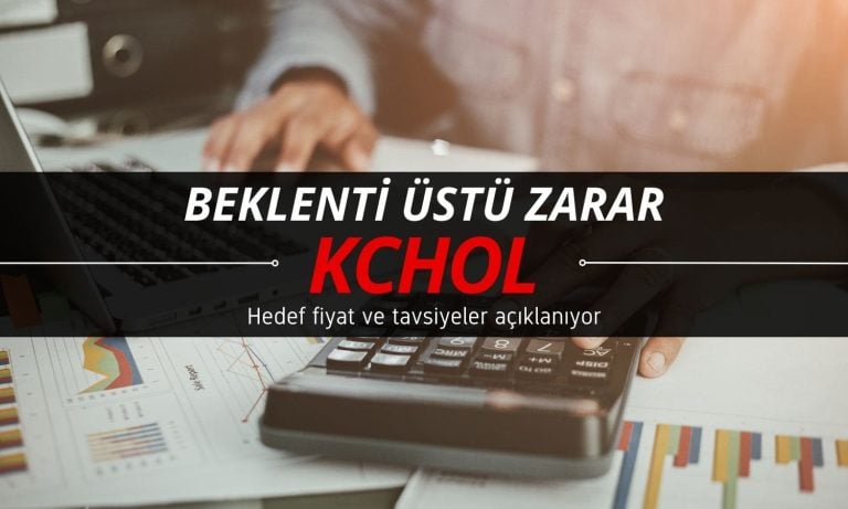 Beklenti üstü zarar: KCHOL hedef fiyatı ne oldu?