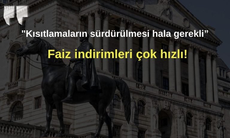 BoE Baş Ekonomisti: Faiz indirimleri çok hızlı!
