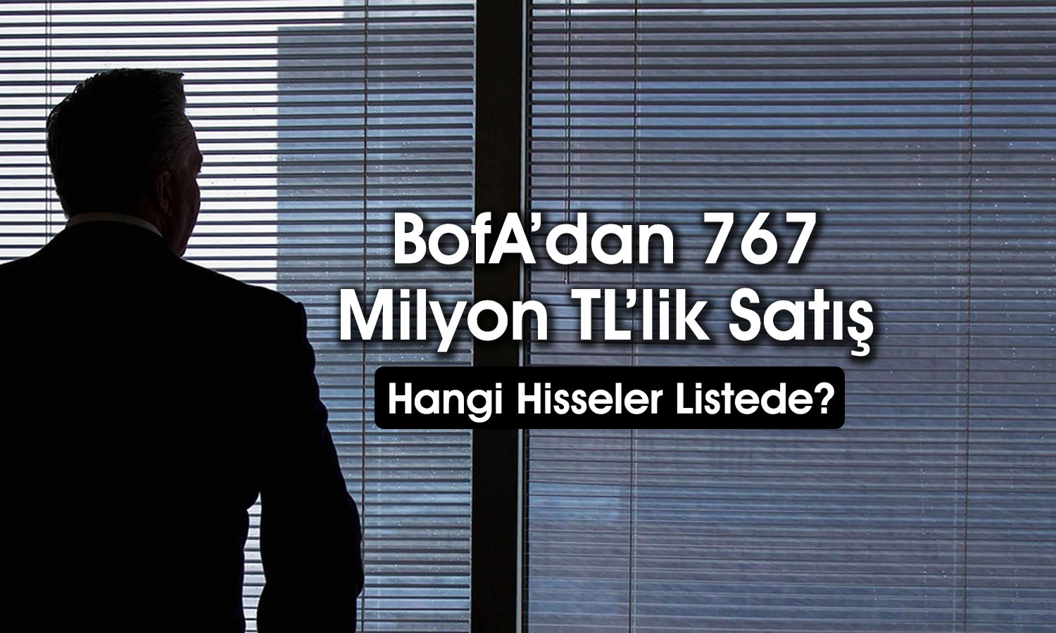 BofA 92,7 TL hedef fiyatlı hissede satışa gitti