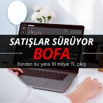 BofA satmaya devam ediyor: Dünden beri 10 milyar TL çıkış
