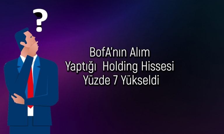 BofA sert satıştan sonra alıma döndü: Hangi hisseleri seçti?
