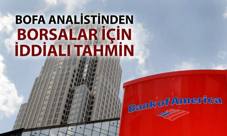 BofA’dan yeni boğa tahmini: Gelişmekte olan piyasalar yükselişe hazır