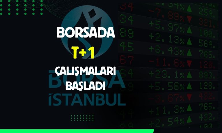 Borsa İstanbul duyurdu: T+2’den T+1’e geçiş yolda!