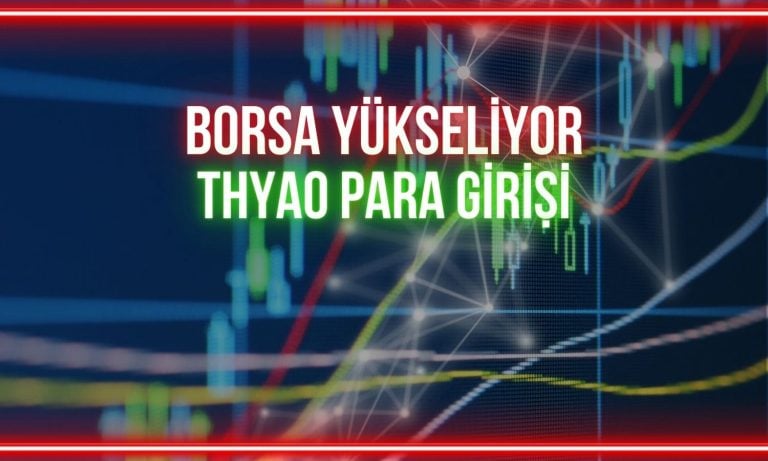 Borsa yükselirken en fazla para THYAO paylarına giriyor