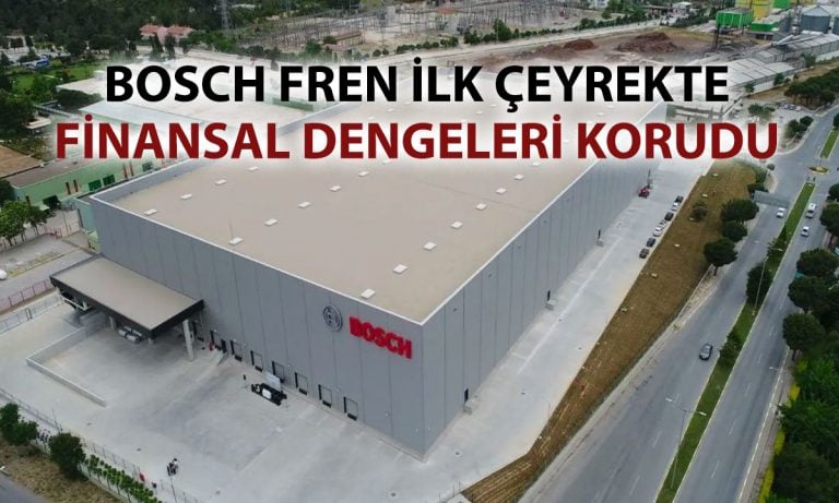 Bosch Fren’in karlılığı düştü, faaliyet karı artışta