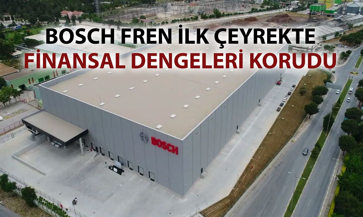 Bosch Fren’in karlılığı düştü, faaliyet karı artışta
