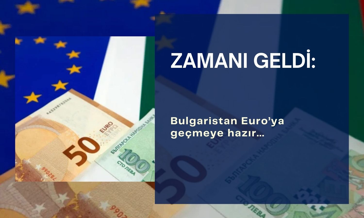 Bulgaristan Euro’ya geçmeye hazır: Gözler Brüksel’de