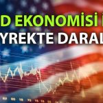 Büyüme rakamları açıklandı: ABD ekonomisinde hafif daralma