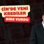 Çin’in yeni kredileri 20 yılın en düşük seviyesine geriledi