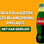Coca Cola İçecek 1Ç25 bilançosu beklentileri karşılayamadı