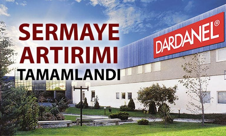 Dardanel’de sermaye yüzde 300 arttı: Kalan hisseler için tarih açıklandı