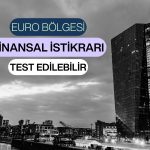 ECB Euro Bölgesi’nin finansal istikrarı için uyardı!