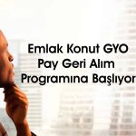 EKGYO hisseleri korumak için geri alım yapacak