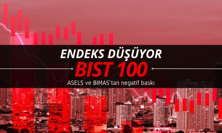 Endeks düşüyor: ASELS ve BIMAS aşağı yönlü baskıyı artırdı