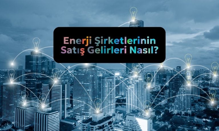 Enerji şirketleri karşılaştırıldı: TATEN pozitif ayrıştı