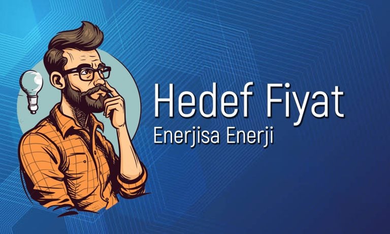 Enerjisa (ENJSA) için 4 farklı hedef fiyat: 86 TL’ye çıkacak mı?