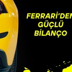 Ferrari’nin net kârı yüzde 17 artsa da tarife uyarısı yaptı