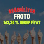 FROTO beğeniliyor: 142,30 TL hedef fiyatla kapsama alındı
