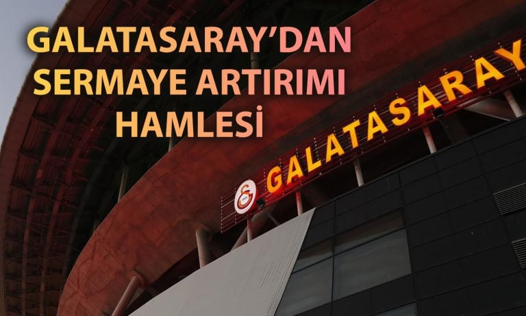 Galatasaray’dan bedelli kararı: Sermaye yüzde 150 artacak