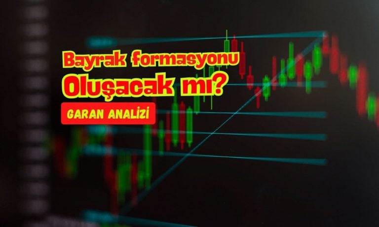 GARAN’da bayrak formasyonu: Pozisyonların artırılacağı seviye