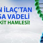 Gen İlaç’ta patrondan pay satışı: 2,5 milyon hisseyi elden çıkardı