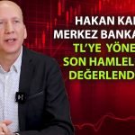 Hakan Kara’dan TCMB yorumu: TL faizleri ne olur?